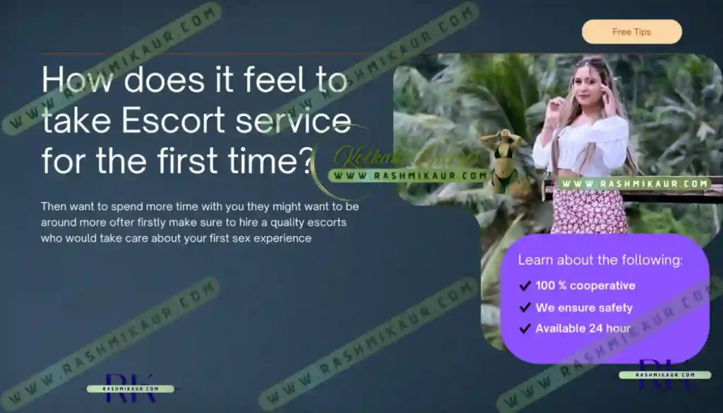How Does it feel like to take escort service for first time?