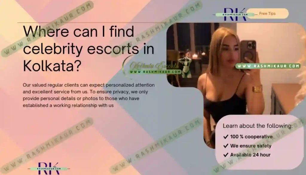 Where can i find celebrity escorts in kolkata?
