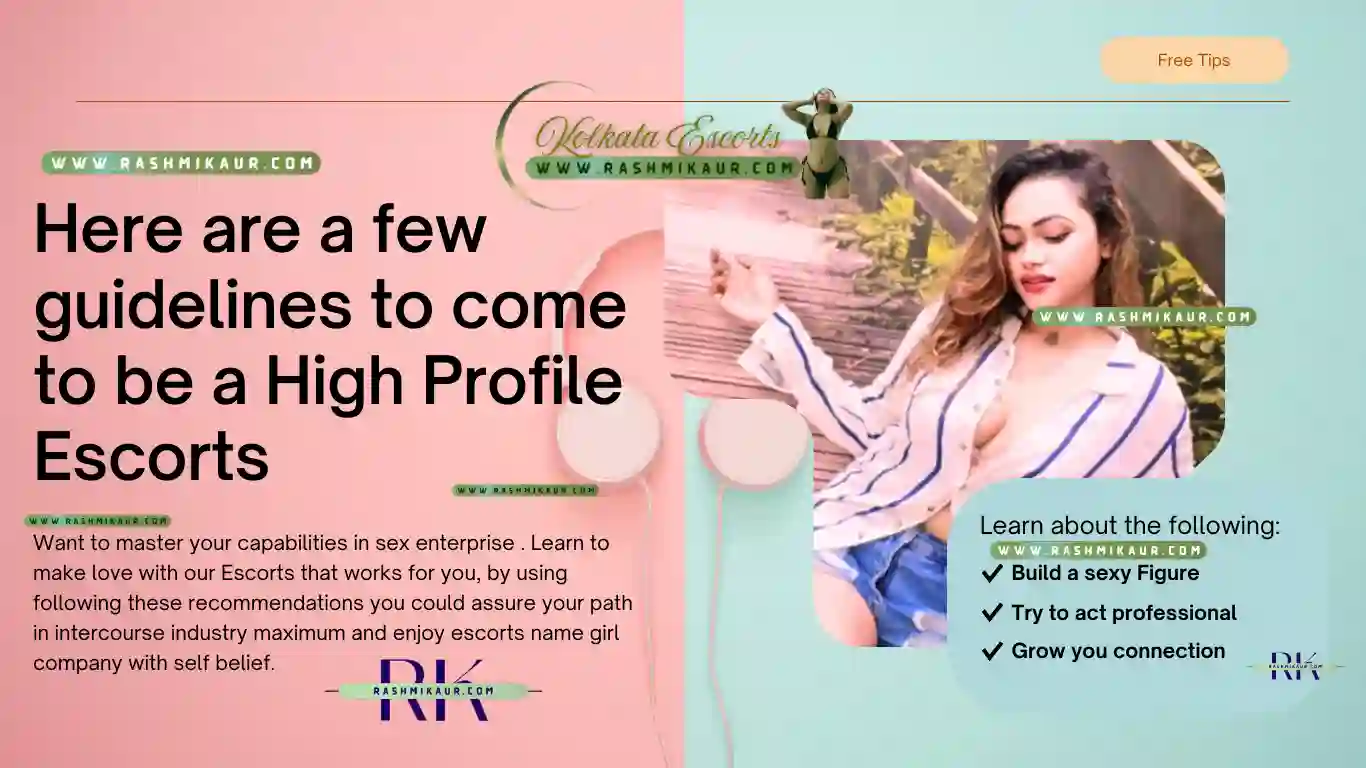 How to become an Independent kolkata escorts?