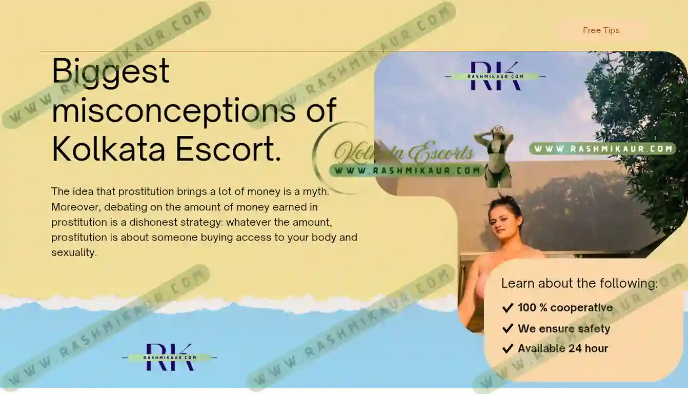 Know Some biggest miss conception about Kolkata escorts?